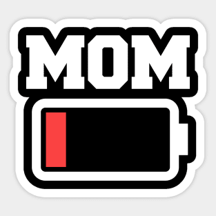 Low Battery Mom Sticker